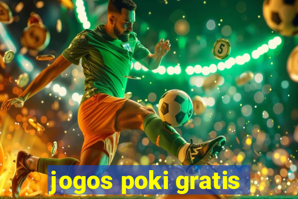 jogos poki gratis